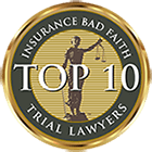Insurance Bad Faith Trial Lawyers | Top 10